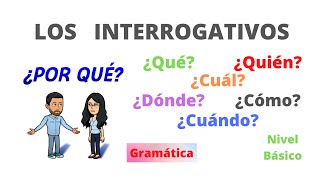 ❓❓✅Los Interrogativos en Español✅❓❓ Qué Quién Cuál Cómo Dónde Cuándo Por qué💯 [upl. by Proud]