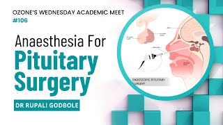 Expert Insights into Anesthesia for Pituitary Surgery by Dr Rupali Godbole [upl. by Ihsorih]