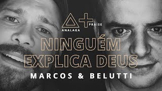 ANALAGA Marcos amp Belutti  Ninguém Explica Deus Praise [upl. by Junie753]