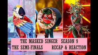 The Masked Singer Season 9  The Semifinals Recap amp Reaction [upl. by Uyr]