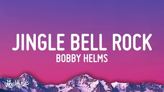 Bobby Helms  Jingle Bell Rock Lyrics [upl. by Enahsed261]