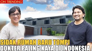 SIDAK RUMAH BARU DOKTER TOMPI RUMAH ARTIS PALING KEREN amp MEGAH [upl. by Aerdnael]