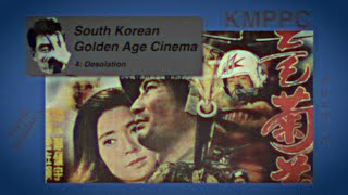 SOUTH KOREAN GOLDEN AGE CINEMA  Episode 4 Desolation [upl. by Maidie]