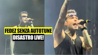 FEDEZ CHE FIGURACCIA Disastro Live senza autotune [upl. by Einahc]