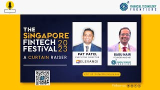 The Singapore FinTech Festival 2023 A Curtain Raiser [upl. by Einuj]