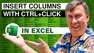 Excel Efficiency Boost CtrlClick to Insert Columns  Episode 2166 [upl. by Bibi]