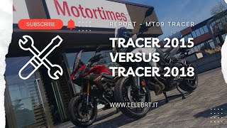 Comparativa MT09 Tracer 2015 VS Tracer 900 2018 [upl. by Pedaias]