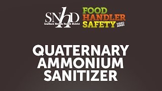 Food Handler Safety — Quaternary Ammonium Sanitizer [upl. by Alaek]