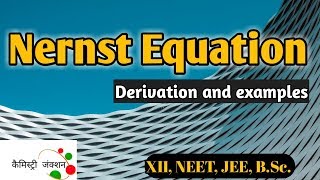 Nernst equation derivation amp problems Chemistry Junction HindiEnglish [upl. by Selegna]