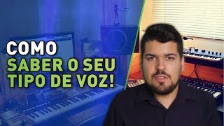 Aula de Canto  4 Descubra seu tipo de voz Tessitura Vocal  Técnica Vocal  Voz [upl. by Asinla]