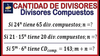 CANTIDAD DE DIVISORES Divisores Compuestos [upl. by Novyad]