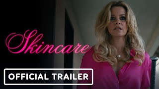 Skincare  Official Trailer 2024 Elizabeth Banks Luis Gerardo Mendez [upl. by Raffaello]