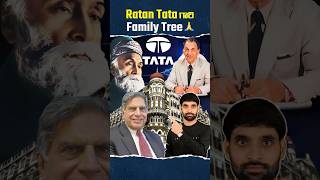 Ratan Tata గారి Family Tree ❤️ shortsfeed shortsvideo ratantata shorts tatafamily [upl. by Hamish315]