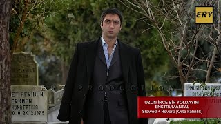 Kurtlar Vadisi  Uzun İnce Bir Yoldayım Enstrümantal Slowed  Reverb Orta kalınlık [upl. by Sllew663]