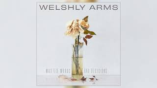 Welshly Arms  quotFind My Way Homequot Official Audio [upl. by Vahe999]