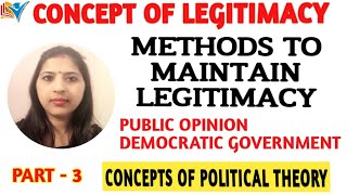 METHODS TO MAINTAIN LEGITIMACY  PART3 [upl. by Ljoka]