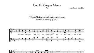 Hoc Est Corpus Meum • Gauthier • SATB edition [upl. by Ennasor]