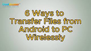 How to Transfer Files from Android Phone to PC Wirelessly 6 Ways [upl. by Ferwerda]