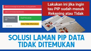 INI SOLUSI LAMAN PIP DATA TIDAK DITEMUKAN  Gagal Cek Data PIP [upl. by Anila]