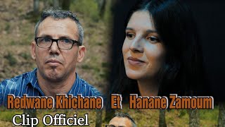 REDOUANE KHICHANE ft Hanane Zamoum 2022 CHFIGH  Clip Officiel 4K [upl. by Boff972]