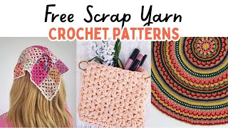 30 FREE Scrap Yarn Crochet Patterns  Yarn Stash Buster Projects crochet easycrochet scrapyarn [upl. by Leahcimnhoj497]