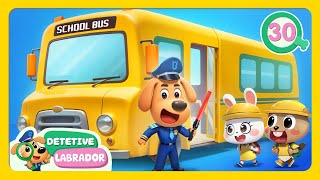 Ônibus Escolar 🚌 Profissões do Detetive Labrador 🔍 30 Minutos 🎬 Compilação [upl. by Matless]