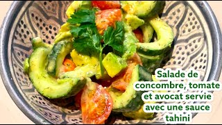 Salade de concombre tomate et avocat servie avec une sauce tahini Recettes faciles et lights RFL [upl. by Iggy521]