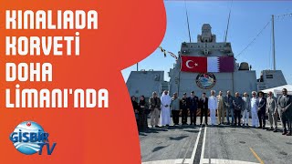 TCG Kınalıada Katarda Büyük İlgi Gördü [upl. by Arihppas803]