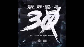 Project Pat  30 Feat Young MA Coca Vango amp Big Trill New Song [upl. by Lupien]