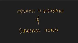 5 Operasi Himpunan dan Diagram Venn  part 1 himpunan5 [upl. by Bernardo]