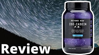 Beyond Raw Iso Casein PM Protein Review [upl. by Asital302]