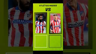 Marcos Llorente vs Arda Turan Atlético Madrids Midfield Maestros 🎩  Vote Now [upl. by Audly]