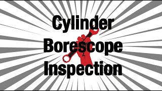 Savvy Cylinder Borescope Inspection [upl. by Clara]