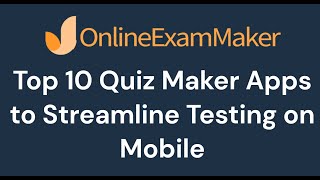 Top 10 Quiz Maker Apps to Streamline Testing on Mobile [upl. by Theran]