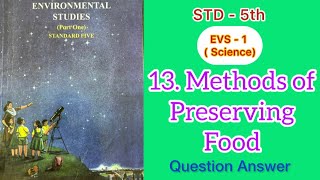 Methods of Preserving Food  Std  5  EVS  1 Science Lesson  13  QueAns  MH Board [upl. by Mehta]