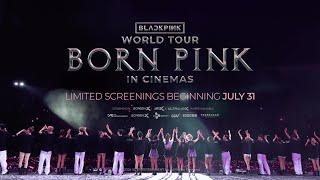 BLACKPINK – WORLD TOUR BORN PINK IN CINEMAS MAIN TRAILER [upl. by Yci]