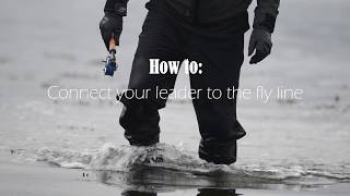 Scierra How To Connect your leader to the fly line [upl. by Service]