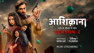 Aashiqana Season 2  Review  DisneyPlus Hotstar [upl. by Leonardo]