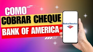 Como Cobrar Un Cheque En Bank Of America  Cobrar Cheque Bank Of America [upl. by Novikoff]