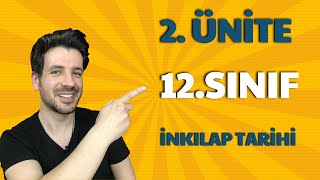 12 SINIF İNKILAP TARİHİ 2 ÜNİTE FULL TEKRAR  Milli Mücadele [upl. by Schultz]