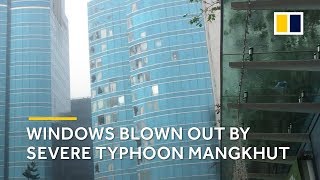 Windows blown out as Typhoon Mangkhut hammers Hong Kongs Kowloon [upl. by Cacka]