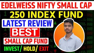 Edelweiss nifty smallcap 250 index fund review nifty smallcap 250 index fund [upl. by Joyce345]