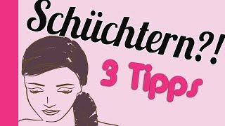 Schüchternheit überwinden 😎  weniger schüchtern   3 Tipps für starke Mädchen [upl. by Eipper]