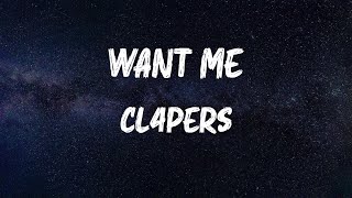 Cl4pers  Want Me Lyrics [upl. by Zetana722]