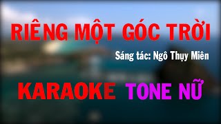 Riêng Một Góc Trời  KARAOKE  TONE NỮ [upl. by Pape]