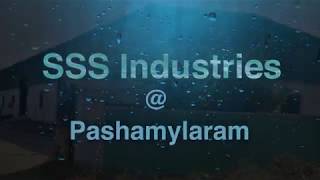 SSS Industries  Pashamylaram [upl. by Ardrey]