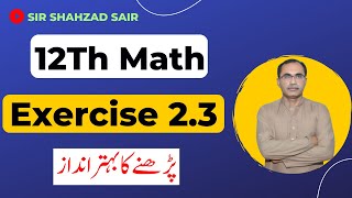 FSC Math Part 2 Chapter 2  Exercise 23 Differentiation  12Th Class Math [upl. by Ennyl]