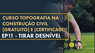 Curso de Topografia na Construção Gratuito EP11  Como Tirar Desnível do Terreno [upl. by Nalced]