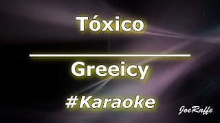 Greeicy  Tóxico Karaoke [upl. by Serafina343]