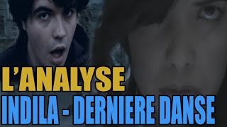 INDILA  DERNIÈRE DANSE  LANALYSE de MisterJDay [upl. by Mckay]